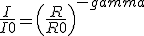 I / I0 = (R/R0)^(-gamma)